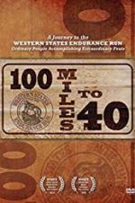 Watch 100 Miles to 40 Wootly