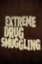 Watch Discovery Channel Extreme Drug Smuggling Wootly