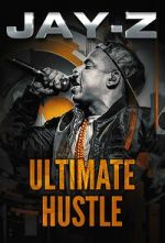 Watch Jay-Z: Ultimate Hustle Wootly