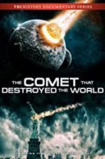 Watch The Comet That Destroyed the World Wootly