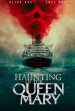Watch Haunting of the Queen Mary Wootly