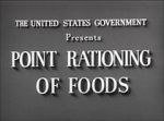 Watch Point Rationing of Foods (Short 1943) Wootly