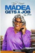 Watch Tyler Perry's Madea Gets a Job The Play Wootly