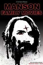 Watch Manson Family Movies Wootly