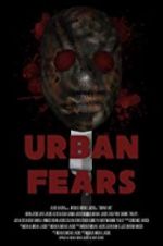 Watch Urban Fears Wootly