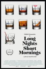 Watch Long Nights Short Mornings Wootly