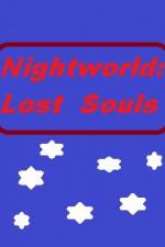 Watch Nightworld: Lost Souls Wootly