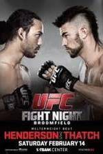 Watch UFC Fight Night 60 Henderson vs Thatch Wootly