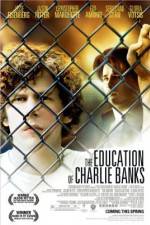 Watch The Education of Charlie Banks Wootly