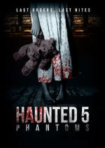 Watch Haunted 5: Phantoms Wootly