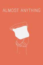 Watch Almost Anything Wootly