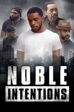 Watch Noble Intentions Wootly