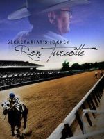 Watch Secretariat's Jockey: Ron Turcotte Wootly