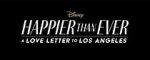 Watch Happier Than Ever: A Love Letter to Los Angeles Wootly