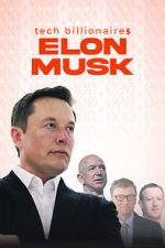 Watch Tech Billionaires: Elon Musk Wootly