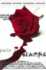 Watch Pain Is Beautiful Wootly