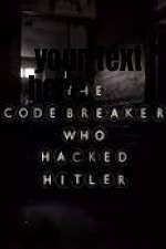 Watch The Codebreaker Who Hacked Hitler Wootly