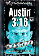 Watch Austin 3:16 Uncensored Wootly