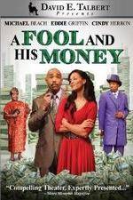 Watch David E Talberts A Fool and His Money Wootly