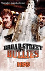 Watch Broad Street Bullies Wootly