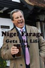 Watch Nigel Farage Gets His Life Back Wootly