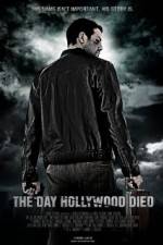 Watch The Day Hollywood Died Wootly