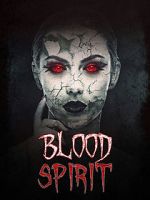 Watch Blood Spirit Wootly