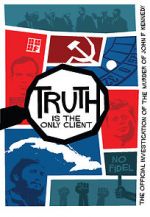 Watch Truth is the Only Client: The Official Investigation of the Murder of John F. Kennedy Wootly