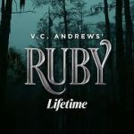 Watch V.C. Andrews\' Ruby Wootly