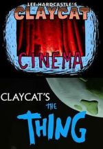 Watch Claycat's the Thing (Short 2012) Wootly