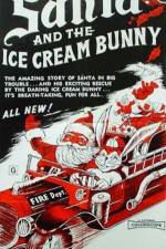 Watch Santa and the Ice Cream Bunny Wootly