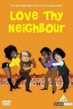 Watch Love Thy Neighbour Wootly