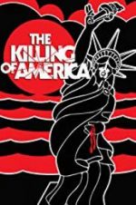 Watch The Killing of America Wootly