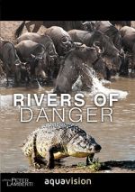 Watch Rivers of Danger Wootly