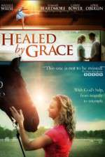 Watch Healed by Grace Wootly