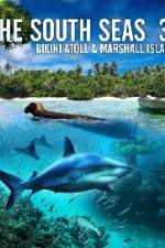 Watch The South Seas 3D  Bikini Atoll & Marshall Islands Wootly