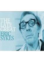 Watch The Late Great Eric Sykes Wootly