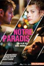 Watch Notre paradis Wootly