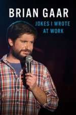 Watch Brian Gaar: Jokes I Wrote at Work Wootly