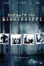 Watch Beneath the Mississippi Wootly