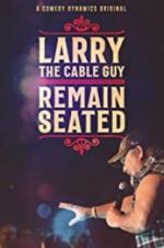 Watch Larry the Cable Guy: Remain Seated Wootly