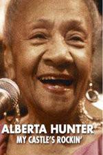 Watch Alberta Hunter My Castles Rockin Wootly