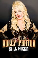 Watch Dolly Parton: Still Rockin' Wootly