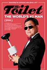 Watch Mr. Toilet: The World\'s #2 Man Wootly