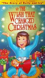 Watch The Wish That Changed Christmas (TV Short 1991) Wootly