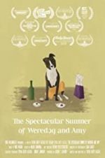 Watch The Spectacular Summer of Weredog and Amy Wootly