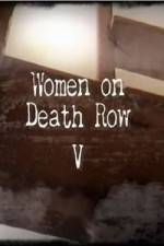 Watch Women On Death Row V Wootly