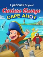 Watch Curious George: Cape Ahoy Wootly