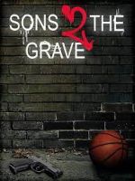 Watch Sons 2 the Grave Wootly