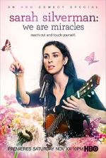 Watch Sarah Silverman: We Are Miracles Wootly